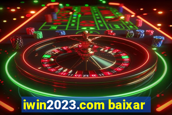 iwin2023.com baixar